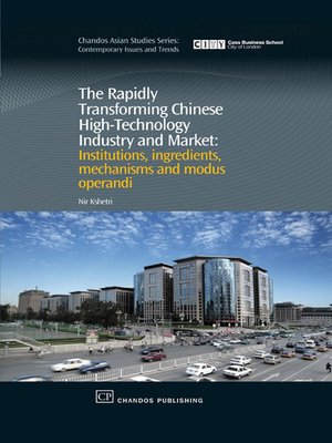 cover image of The Rapidly Transforming Chinese High-Technology Industry and Market